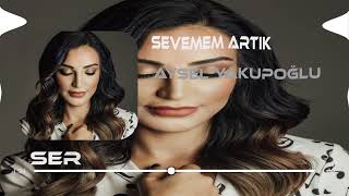 Aysel Yakupoğlu&Ömer Çakır-Sevemem Artık(Serhat Gürgil Remix) Resimi