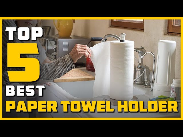 7 Best Paper-Towel Holders 2023