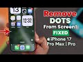 How to Remove 'DOTS' on iPhone Screen!