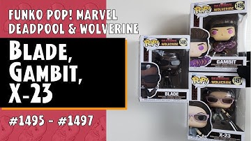 Deadpool & Wolverine Funko Pop - Blade, Gambit, X-23 - Marvel
