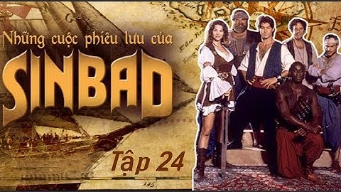 Những Cuộc Phiêu Lưu Của Sinbad - Tập 24 - Lồng Tiếng