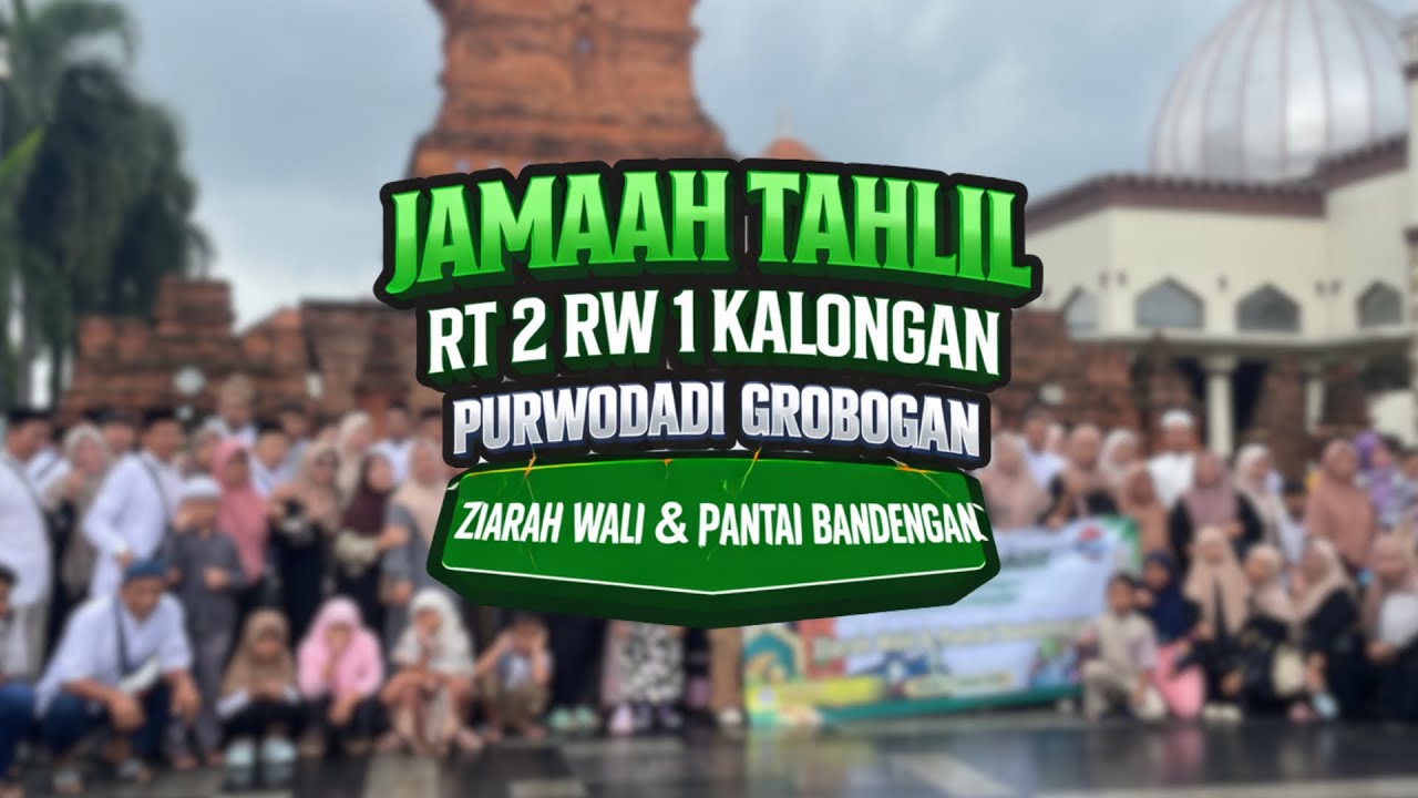 JAMAAH TAHLIL RT 2 RW 1 KALONGAN PURWODADI GROBOGAN - RAFA TOURS 11 Januari 2026