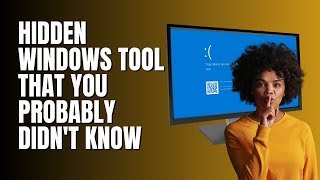 Hidden Windows Tool That You Probably Didn't Know