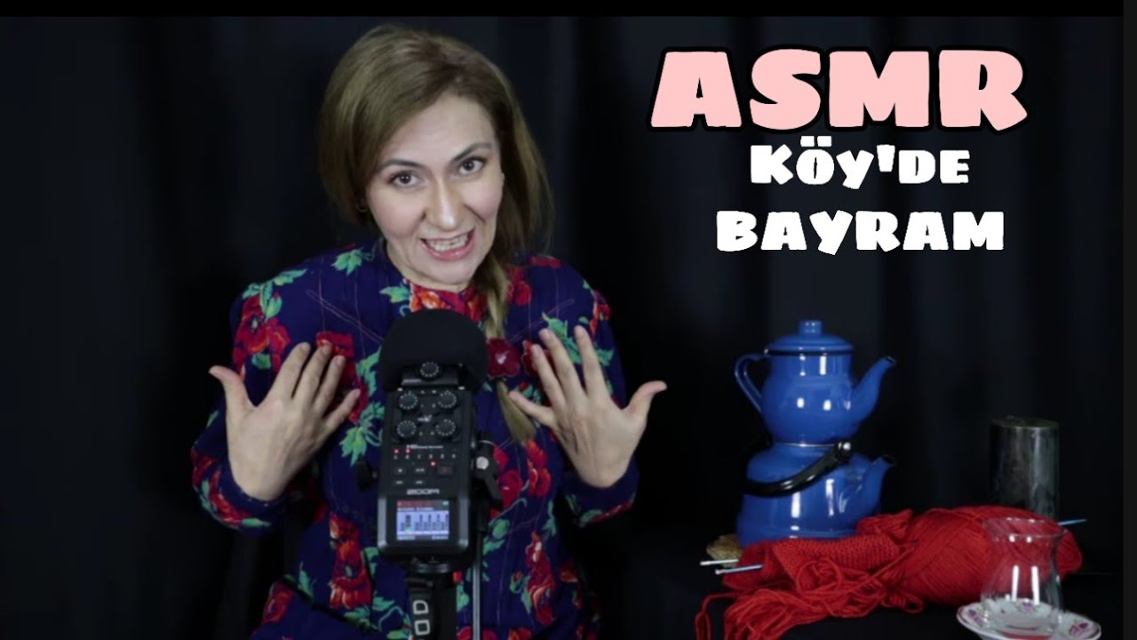 ASMR Huzurlu Sohbet | Türkçe ASMR | NOSTALJİ | Köy de RAMAZAN BAYRAMI