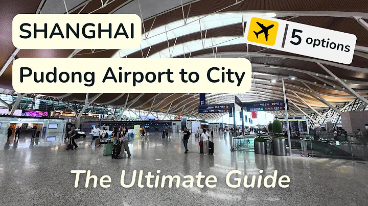 How to Get from Shanghai Pudong Airport to City Centre: 5 Best Options