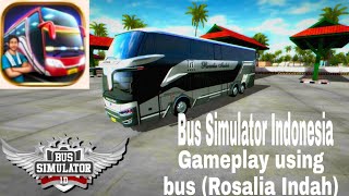 Bus Simulator Indonesia using bus (Rosalia Indah) screenshot 5