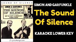 Video thumbnail of "Simon and Garfunkle - The Sound Of Silence Karaoke Lower Key"