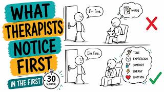 What Therapists Notice In The First 30 Seconds