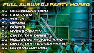 DJ SELENDANG BIRU X LAMUNAN FULL ALBUM DJ JAWA STYLE PARTY HOREG GLERR JARANAN DOR‼️