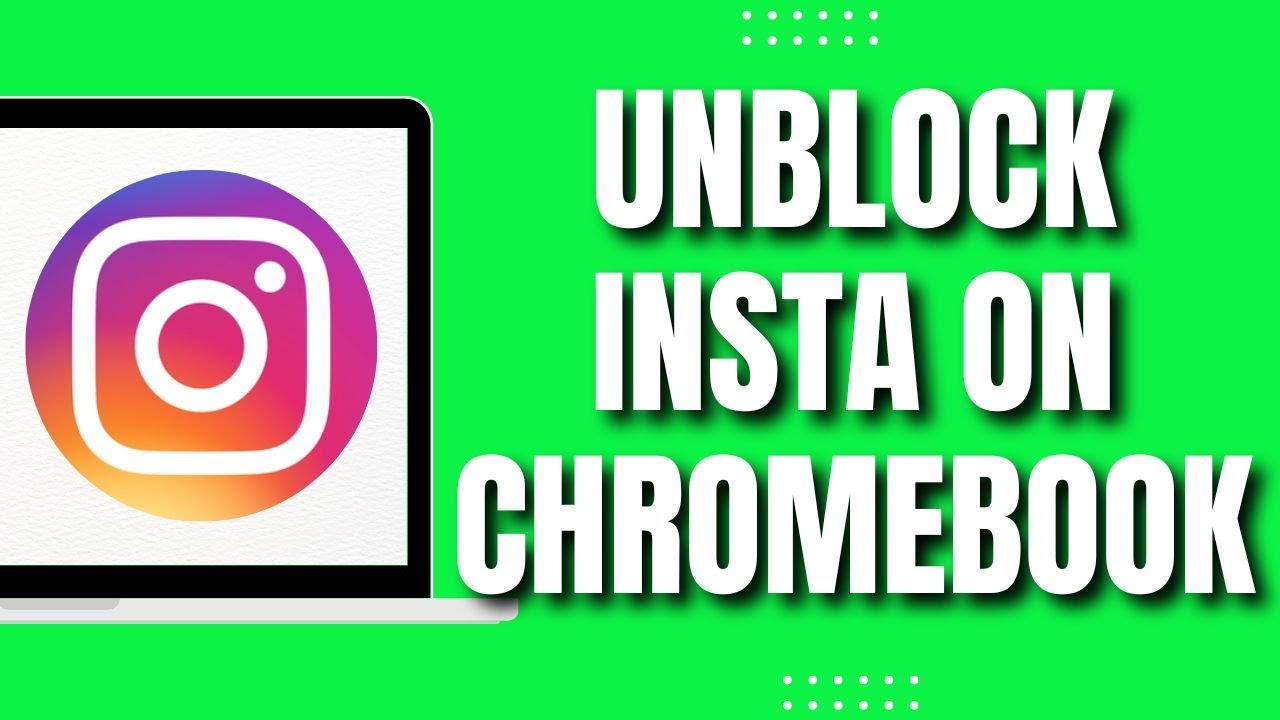 How to unblock instagram on school chromebook easy youtube