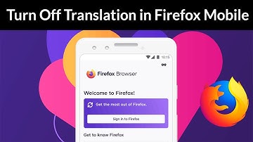 How to Turn Off Translation in Firefox Mobile?