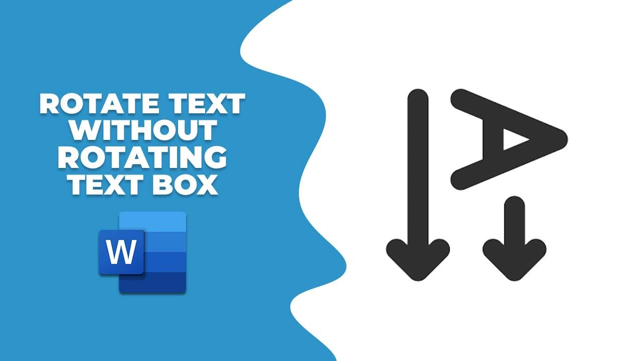 How to rotate text in word without rotating text box - YouTube