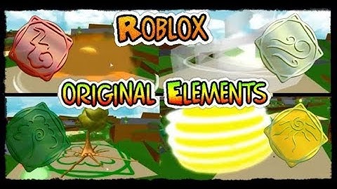 {ORIGINAL ELEMENTS} - Elemental Battlegrounds - Roblox