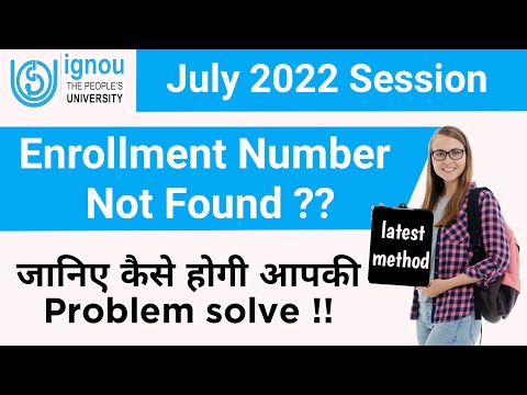 IGNOU Enrollment Number Not Found Problem | IGNOU Admission July 2022 | Enrollment Number Not Found