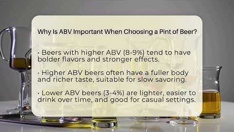 Why Is ABV Important When Choosing a Pint of Beer? - The Pint Guy