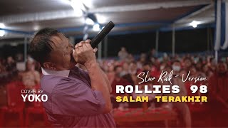 ROLLIES 98 - Salam Terakhir (Cover by Yoko)