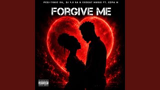 Forgive me (feat. Ezra M)