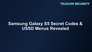 Samsung Galaxy S5 Secret Codes & USSD Menus Revealed screenshot 1