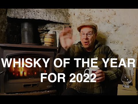 Whisky Of The Year For 2022 (From The Bothy)