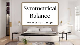 Symmetrical Balance in Interior Design - Design Principle of Balance
