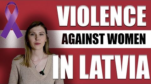 Violence against women in Latvia | IRREGULAR LATVIAN