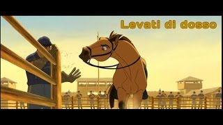 Spirit - Cavallo Selvaggio || Levati Di Dosso [con testo]