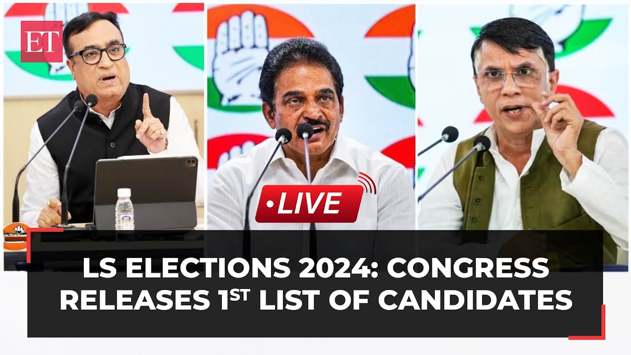 Lok Sabha Elections 2024: Congress releases first list of candidates ...
