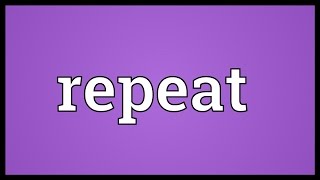Famous Repeat Meaning Wealth