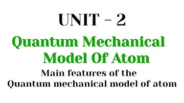 Main features of the Quantum mechnical model of atom | TN 11th chemistry | unit - 2 | in tamil