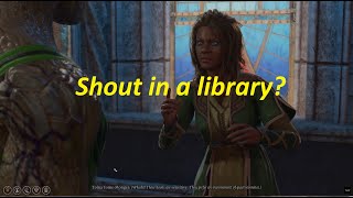 What Liberians think will happen if you shout in a library - BG3