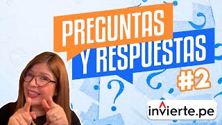 Invierte.PE - Preguntas y Respuestas  #2 ⭐