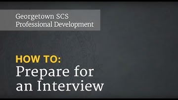 How To: Prepare for an Interview