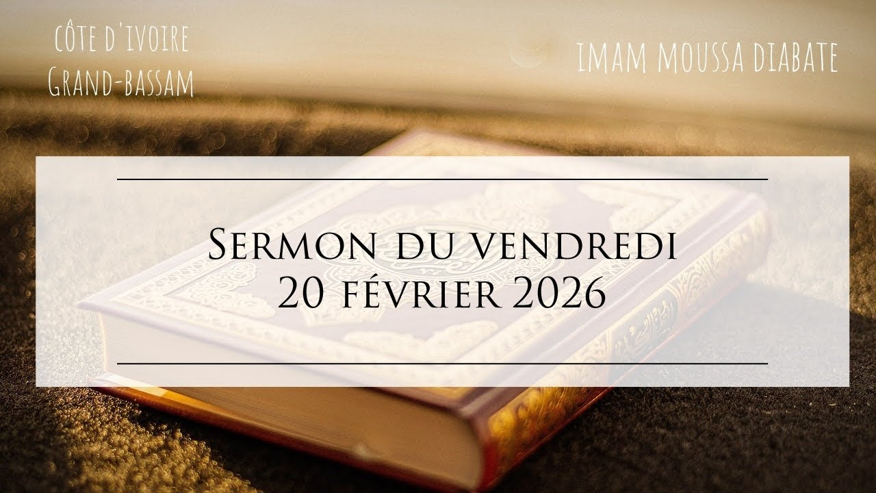 Sermon du vendredi 20 février 2026