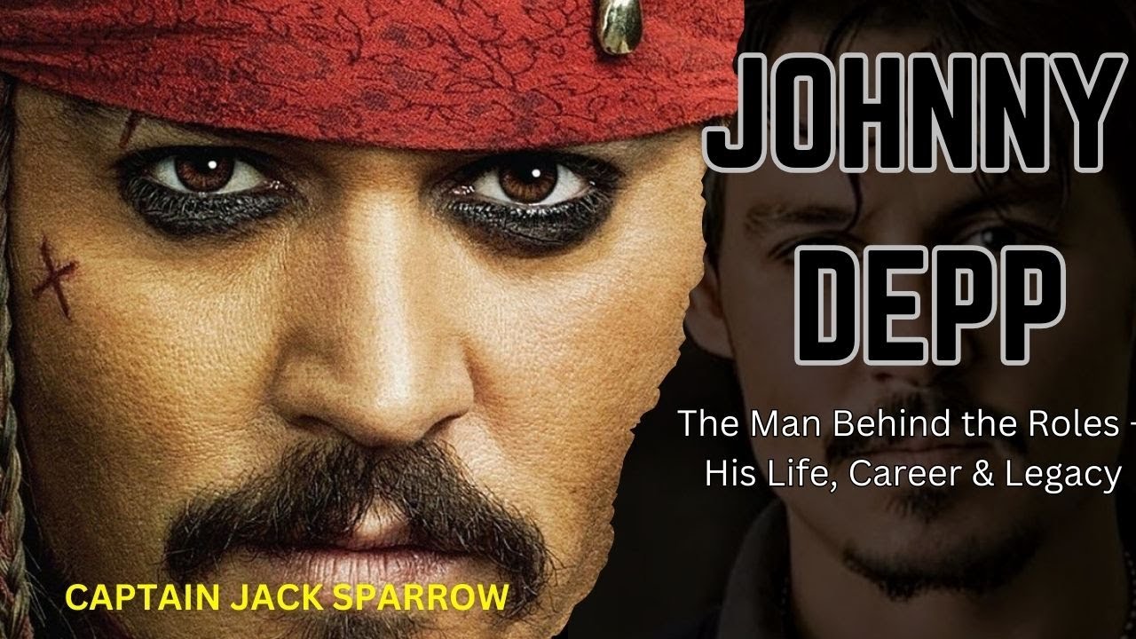 Johnny Depp: The Man Behind the Roles - YouTube
