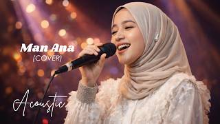 Man Ana  Sabyan    Acoustic Cover By Momo Aitoustic
