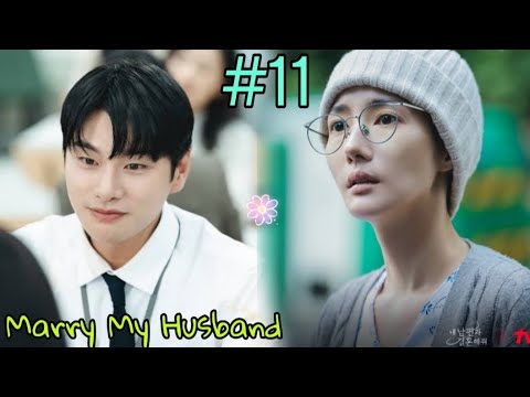 Marry My Husband || Ep -11 || Marry My Husband Kdrama ||2024||