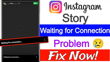 Instagram Story Update Waiting for connection Problem | Instagram Story Waiting for connection fix✅
