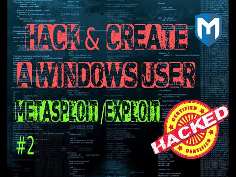 Metasploit #2 How to Hack  and remotely create a new Windows User