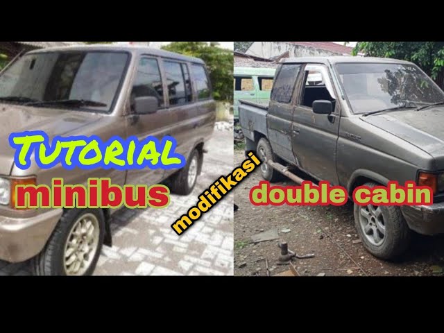 🚐 Modifikasi sederhana minibus jadi double kabin