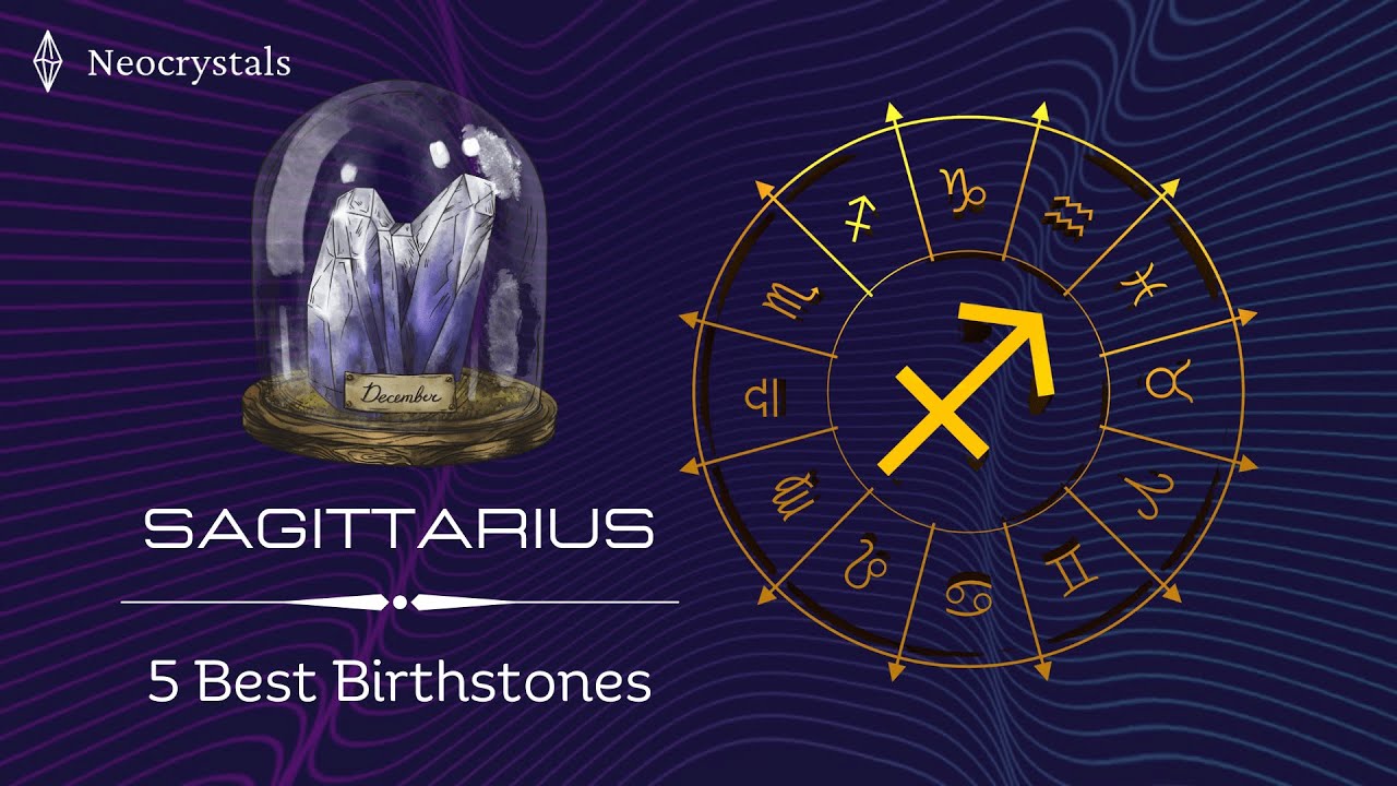 SAGITTARIUS - 5 best Birthstones and their Benefits