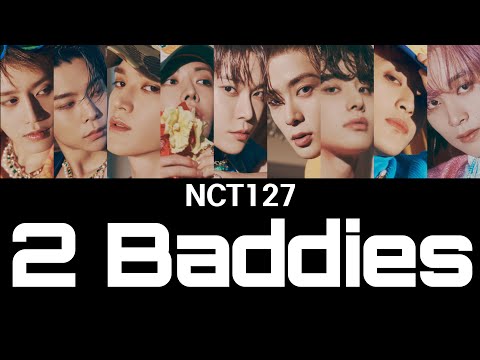 NCT127-질주(2 Baddies)-【和訳 日本語字幕 カナルビ 歌詞】エヌシーティー lyrics 가사