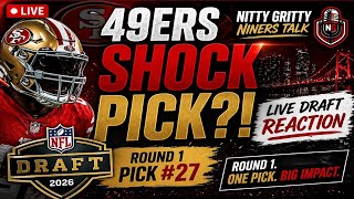 49ers SHOCK Pick?! 🚨 LIVE Draft Reaction | Nitty Gritty Roundtable