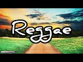 Reggae Mix| Tagalog mix| Classic Songs| Relaxing Music| Top100 songs