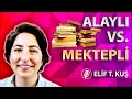 Alaylı vs. Mektepli - Elif T. Kuş