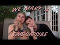 Making a Time Capsule with my boyfriend!