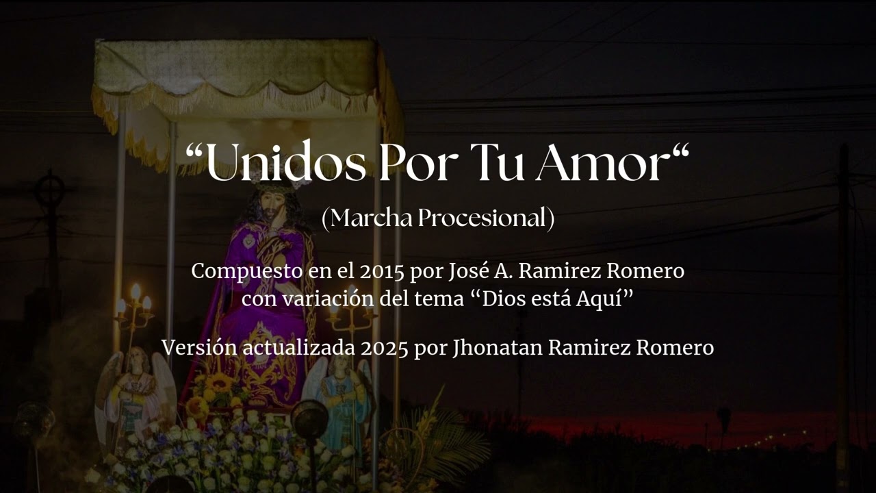 Unidos por tu Amor - Marcha Procesional