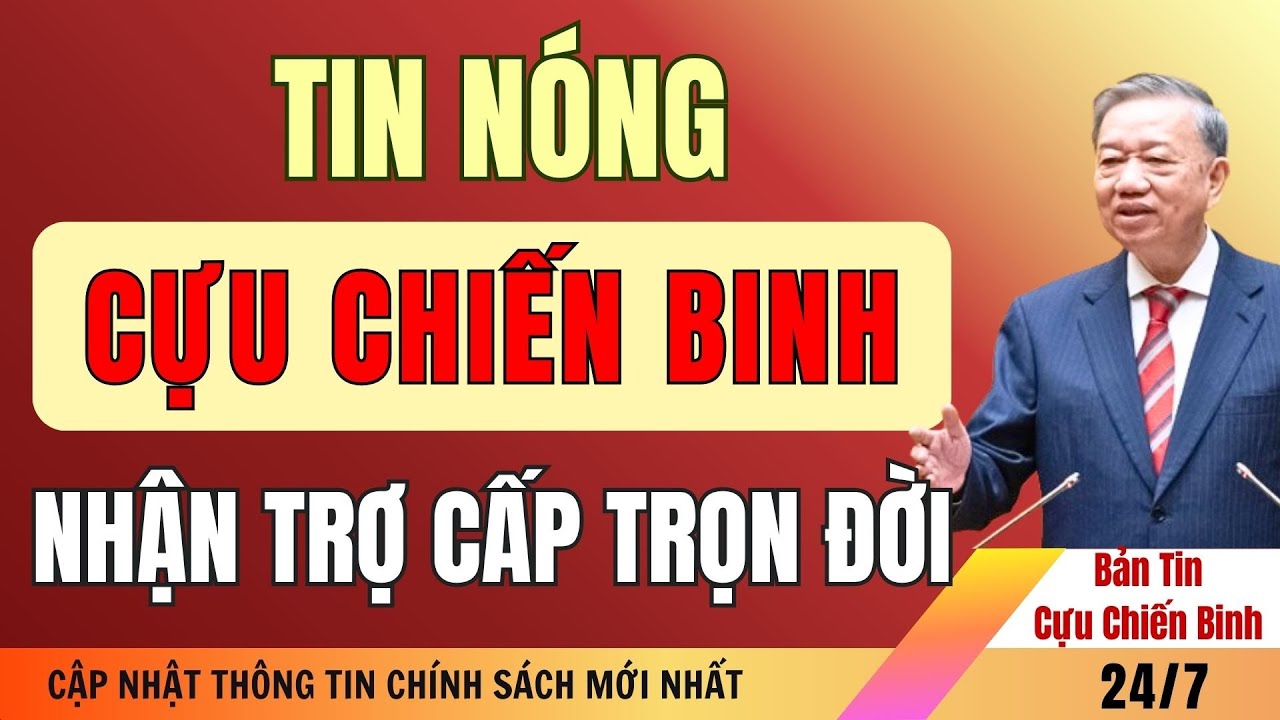 Cựu Chiến Binh Và Gia Đình Cần Kiểm Tra Ngay: Danh Sách Trợ Cấp Trọn Đời Đã Có