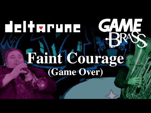 Deltarune Chapter 2 Faint Courage Game Over Brass Quintet