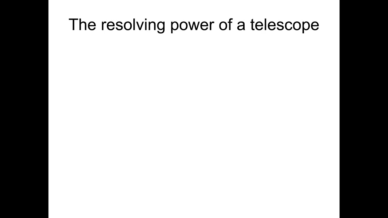 Astrophysics- Telescopes - Lesson 2 - Reflecting Telescopes and Resolving Power.