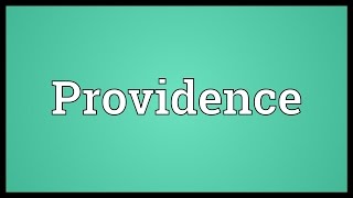 Providence Meaning Youtube
